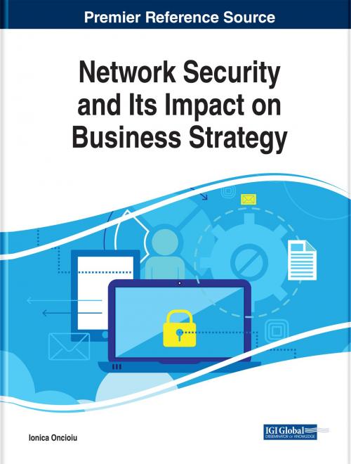 Cover of the book Network Security and Its Impact on Business Strategy by , IGI Global