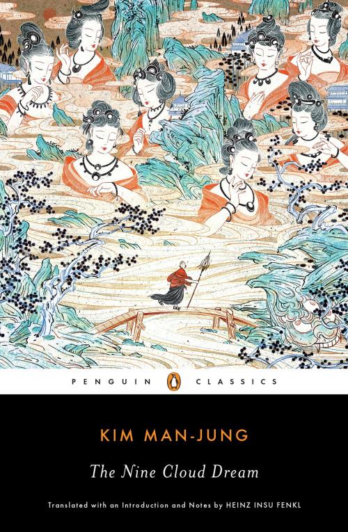 Cover of the book The Nine Cloud Dream by Kim Man-jung, Heinz Insu Fenkl, Penguin Publishing Group