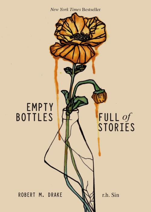 Cover of the book Empty Bottles Full of Stories by r.h. Sin, Robert M. Drake, Andrews McMeel Publishing