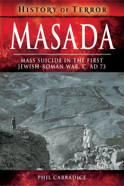 Cover of the book Masada by Phil Carradice, Pen and Sword