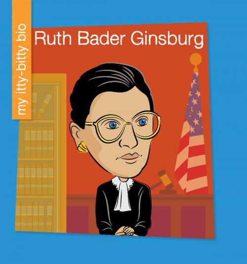 Cover of the book Ruth Bader Ginsburg by Sara Spiller, Cherry Lake Publishing