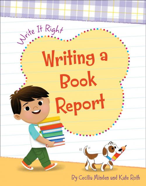 Cover of the book Writing a Book Report by Cecilia Minden, Kate Roth, Cherry Lake Publishing