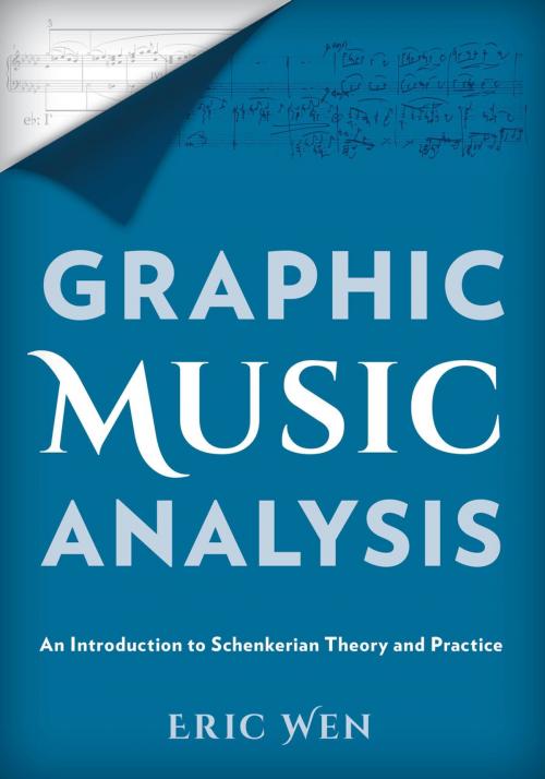Cover of the book Graphic Music Analysis by Eric Wen, Rowman & Littlefield Publishers