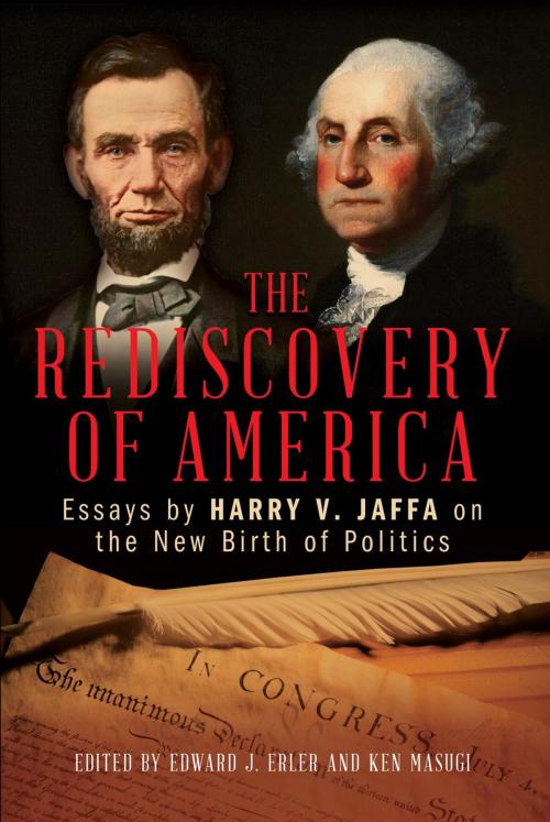 Cover of the book The Rediscovery of America by Edward J. Erler, Ken Masugi, Rowman & Littlefield Publishers