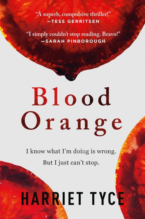 Cover of the book Blood Orange by Harriet Tyce, Grand Central Publishing