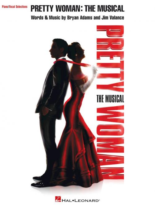Cover of the book Pretty Woman: The Musical Songbook by Bryan Adams, Jim Vallance, Hal Leonard