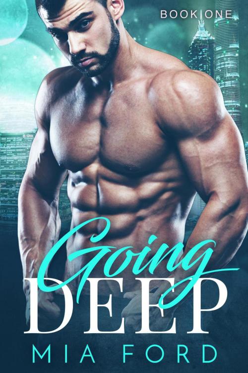 Cover of the book Going Deep by Mia Ford, Mia Ford