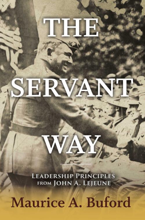 Cover of the book The Servant Way by Maurice A. Buford, BookBaby