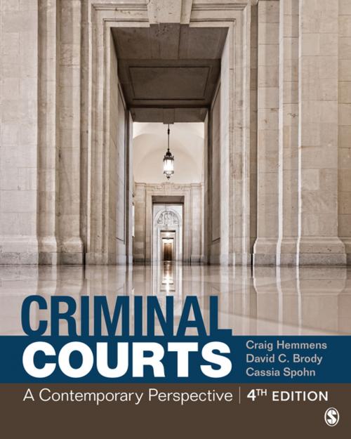 Cover of the book Criminal Courts by Dr. Craig T. Hemmens, Dr. David C. Brody, Cassia Spohn, SAGE Publications