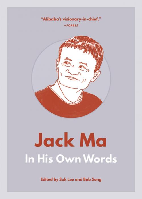 Cover of the book Jack Ma: In His Own Words by , Agate Publishing
