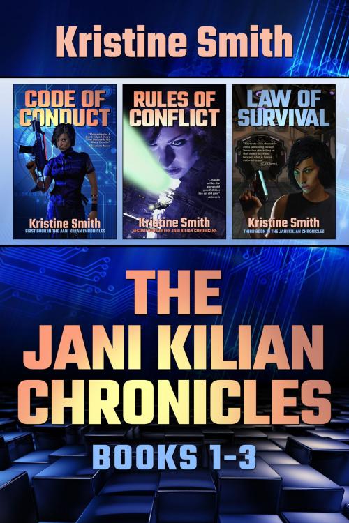 Cover of the book The Jani Kilian Chronicles Books 1-3 by Kristine Smith, BookView Café