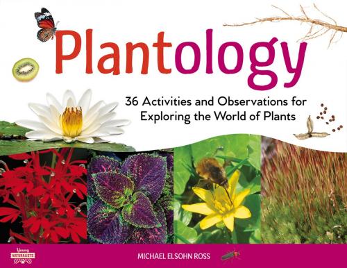Cover of the book Plantology by Michael Elsohn Ross, Chicago Review Press
