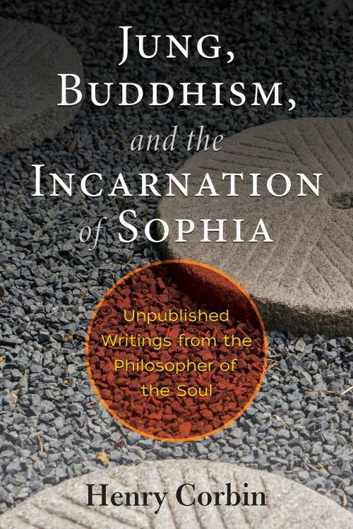 Cover of the book Jung, Buddhism, and the Incarnation of Sophia by Henry Corbin, Inner Traditions/Bear & Company