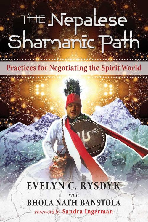 Cover of the book The Nepalese Shamanic Path by Evelyn C. Rysdyk, Inner Traditions/Bear & Company