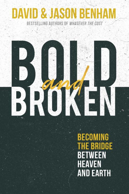 Cover of the book Bold and Broken by David Benham, Jason Benham, Salem Books