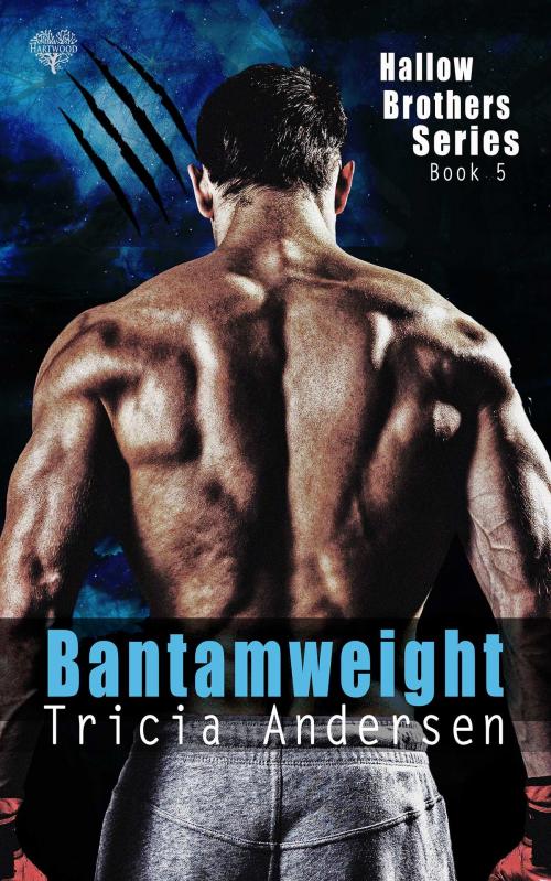 Cover of the book Bantamweight by Tricia Andersen, Hartwood Publishing