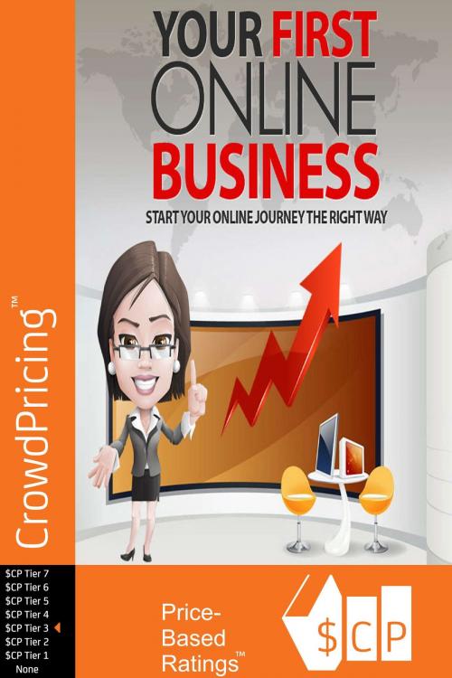 Cover of the book Your First Online Business: Discover the Easiest Way of Choosing Your First Online Business Opportunity by John Hawkins, Scribl