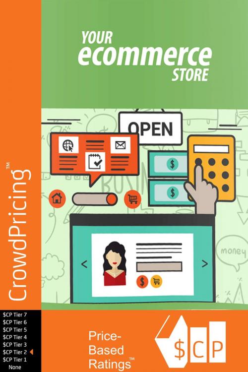 Cover of the book Your Ecommerce Store: Discover How To Get Your Piece Of The Multi-Million Dollar eCommerce Pie ...Even If You Have ZERO Online Experience! by David Brock, Scribl