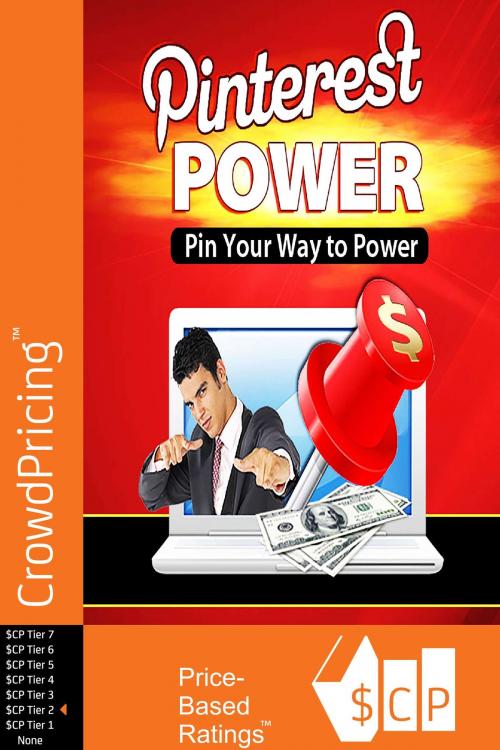 Cover of the book Pinterest power: Discover How YOU Can Use Pinterest To Drive HUGE Traffic Before Your Competitors Do! by David Brock, Scribl