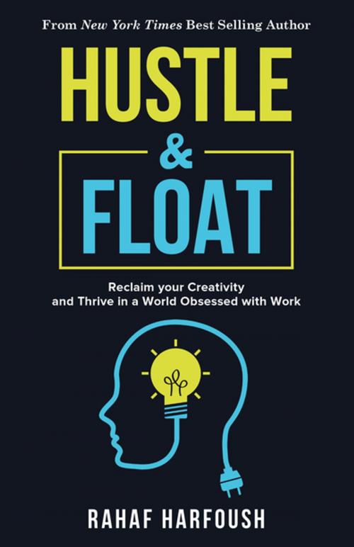 Cover of the book Hustle and Float by Rahaf Harfoush, Diversion Books