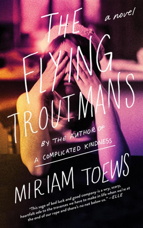 Cover of the book The Flying Troutmans by Miriam Toews, Counterpoint