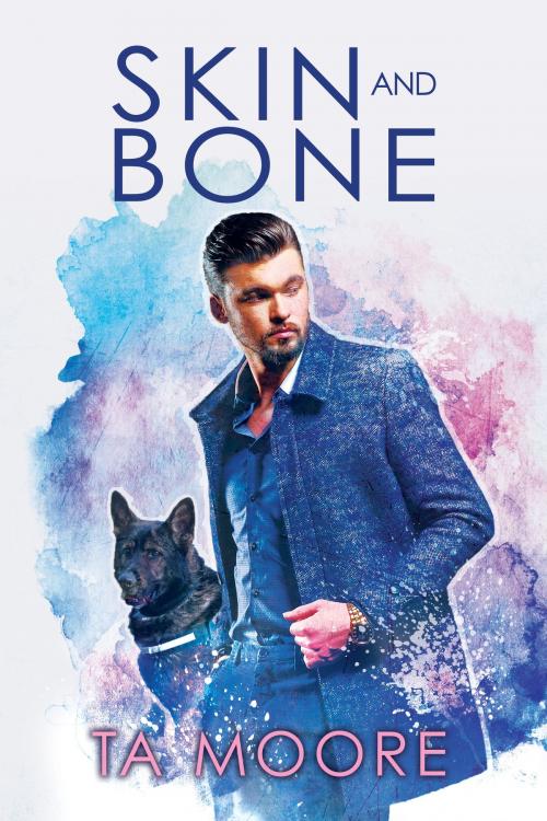 Cover of the book Skin and Bone by TA Moore, Dreamspinner Press