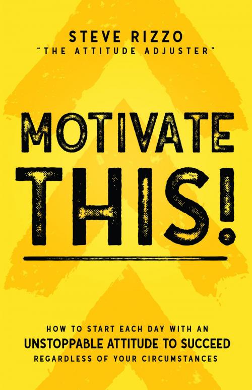 Cover of the book Motivate THIS! by Steve Rizzo, Sound Wisdom
