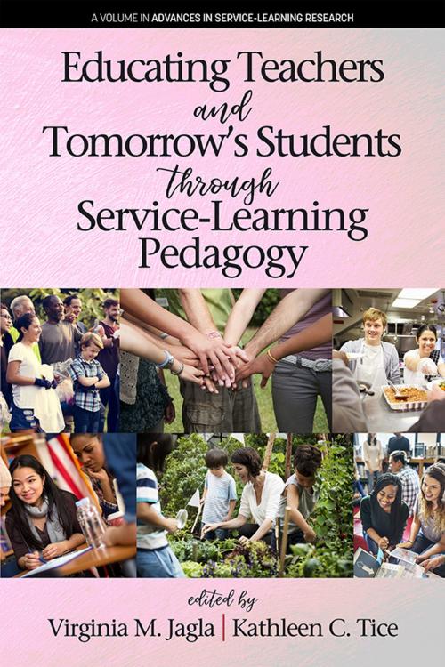Cover of the book Educating Teachers and Tomorrow’s Students through Service-Learning Pedagogy by , Information Age Publishing