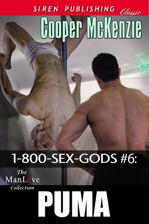 Cover of the book 1-800-SEX-GODS #6: Puma by Cooper McKenzie, Siren-BookStrand