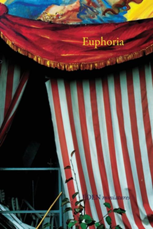 Cover of the book Euphoria by FREI, OPTIMIST CREATIONS