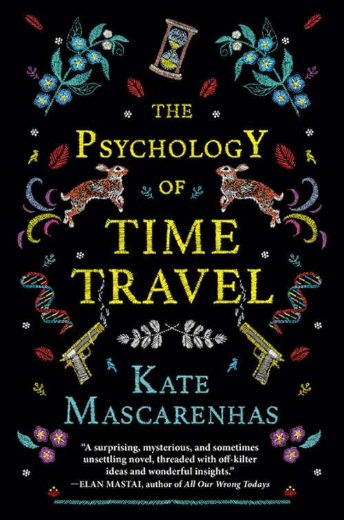 Cover of the book The Psychology of Time Travel by Kate Mascarenhas, Crooked Lane Books