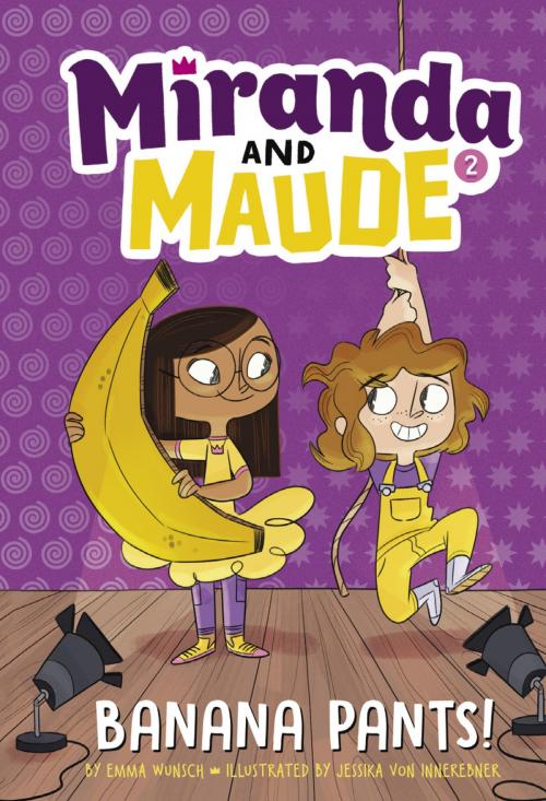 Cover of the book Banana Pants! (Miranda and Maude #2) by Emma Wunsch, ABRAMS