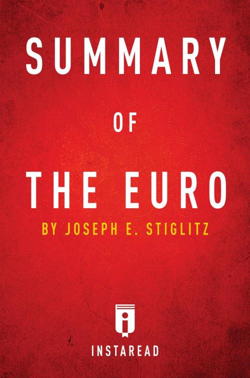 Cover of the book Summary of The Euro by Instaread Summaries, Instaread, Inc