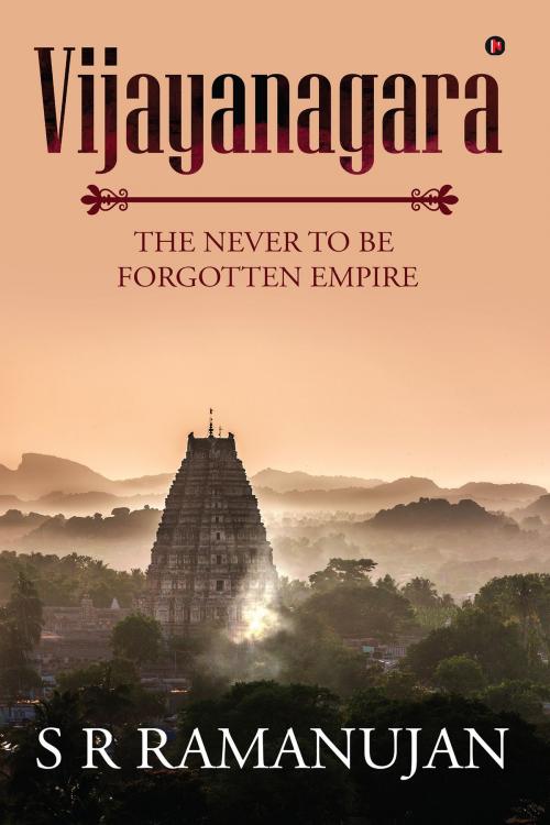 Cover of the book Vijayanagara by S R Ramanujan, Notion Press