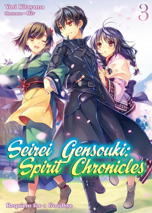 Cover of the book Seirei Gensouki: Spirit Chronicles Volume 3 by Yuri Kitayama, J-Novel Club