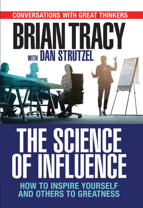 Cover of the book The Science of Influence by Brian Tracy, G&D Media