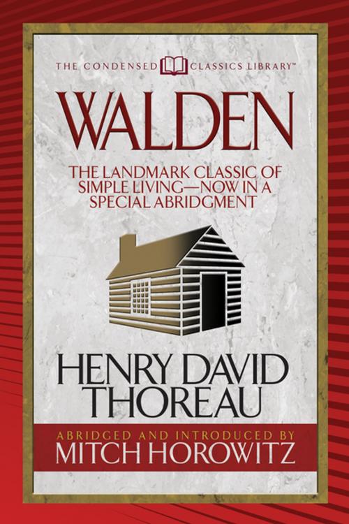 Cover of the book Walden (Condensed Classics) by Henry David Thorear, Mitch Horowitz, G&D Media