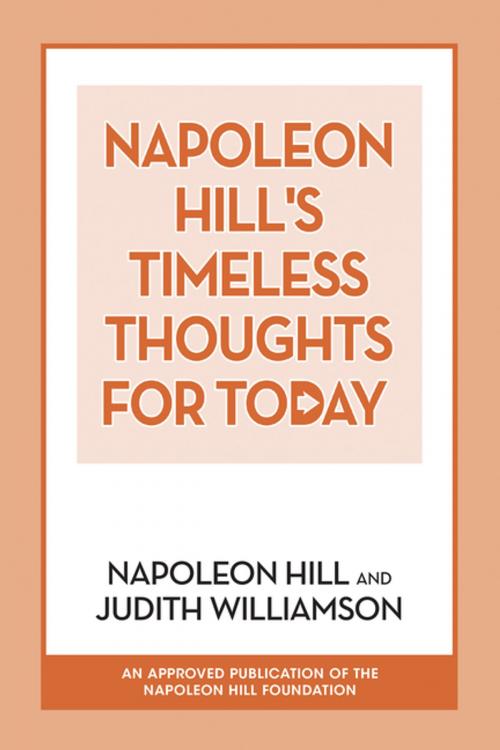 Cover of the book Napoleon Hill's Timeless Thoughts for Today by Napoleon Hill, Judith Williamson, G&D Media