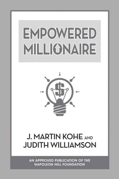Cover of the book Empowered Millionaire by J. Martin Kohe, Judith Williamson, G&D Media