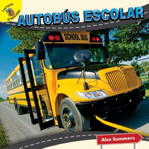Cover of the book Autobús escolar by Alex Summers, Rourke Educational Media