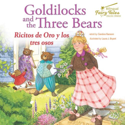 Cover of the book Bilingual Fairy Tales Goldilocks and the Three Bears by Candice Ransom, Rourke Educational Media
