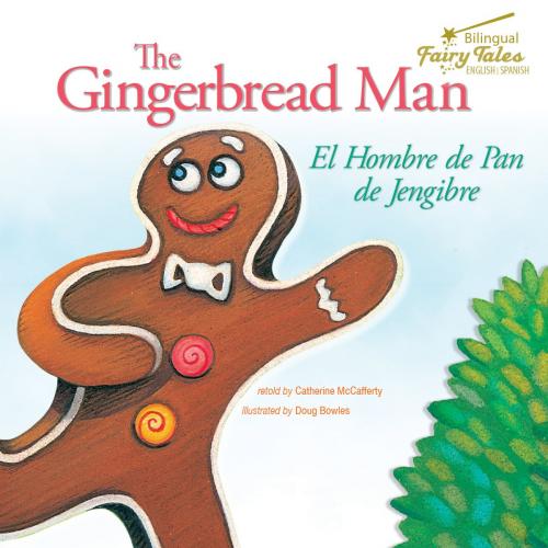 Cover of the book The Bilingual Fairy Tales Gingerbread Man by Catherine McCafferty, Rourke Educational Media