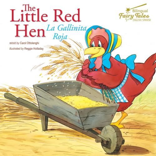 Cover of the book The Bilingual Fairy Tales Little Red Hen by Carol Ottolenghi, Rourke Educational Media