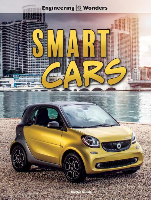 Cover of the book Engineering Wonders Smart Cars by Kaitlyn Duling, Rourke Educational Media