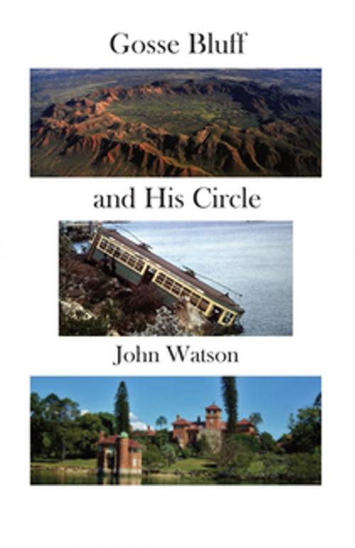 Cover of the book Gosse Bluff and His Circle by John Watson, Ginninderra Press