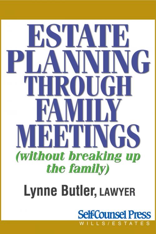 Cover of the book Estate Planning Through Family Meetings by Lynne Butler, Self-Counsel Press