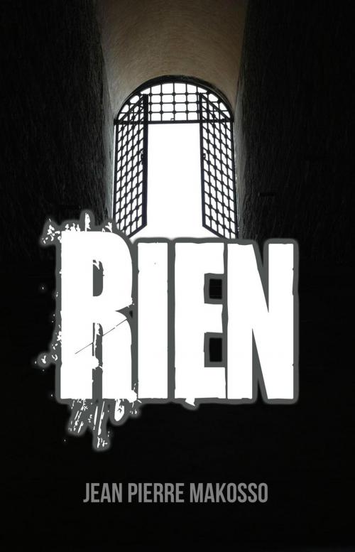 Cover of the book Rien by Jean Pierre Makosso, Editions Dedicaces