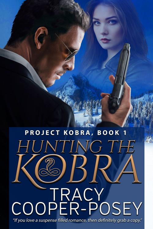 Cover of the book Hunting The Kobra by Tracy Cooper-Posey, Stories Rule Press