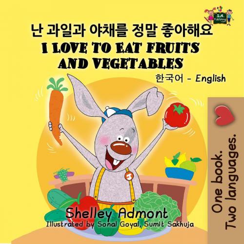 Cover of the book I Love to Eat Fruits and Vegetables by Shelley Admont, KidKiddos Books Ltd.