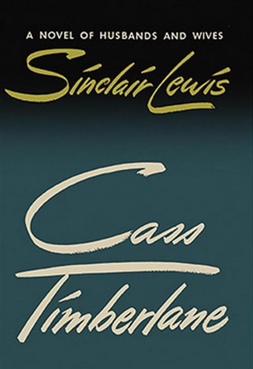 Cover of the book Cass Timberlane: A Novel of Husbands and Wives by Sinclair Lewis, Reading Essentials